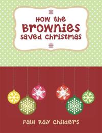 Titelbild: How the Brownies Saved Christmas