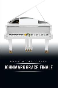 Omslagafbeelding: John Mark Grace, Finale 9781499066449