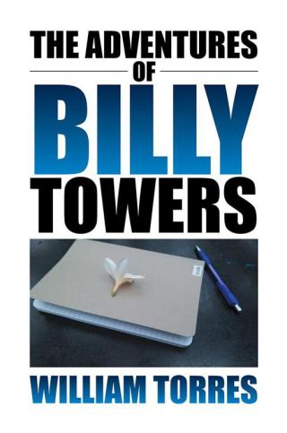 表紙画像: The Adventures of Billy Towers 9781499067538