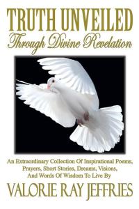 Cover image: Truth Unveiled Through Divine Revelation 9781499067972