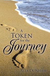 Imagen de portada: A Token for the Journey 9781499070682