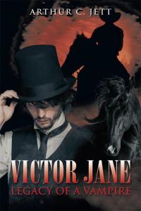 Cover image: Victor Jane Legacy of a Vampire 9781499071801