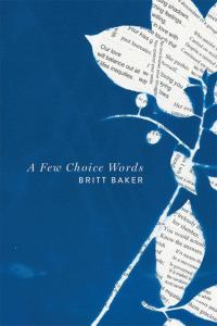 Cover image: A Few Choice Words 9781499071962