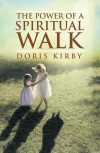 Cover image: The Power of a Spiritual Walk 9781499072426