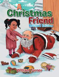 Cover image: A Christmas Friend 9781499073188