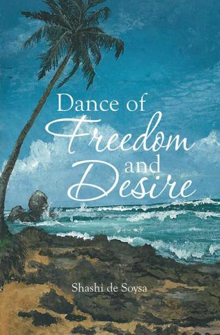 Cover image: Dance of Freedom and Desire 9781499074086