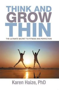 Imagen de portada: Think and Grow Thin 9781499074994