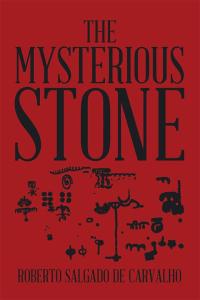 Imagen de portada: The Mysterious Stone 9781499076660