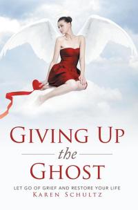 Cover image: Giving up the Ghost 9781499077490