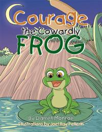 Imagen de portada: Courage the Cowardly Frog 9781499079135