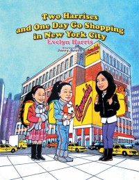 Imagen de portada: Two Harrises and One Day Go Shopping in New York City 9781499079883