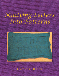 Imagen de portada: Knitting Letters into Patterns 9781499081398