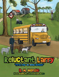 Cover image: Reluctant Larry 9781499081916