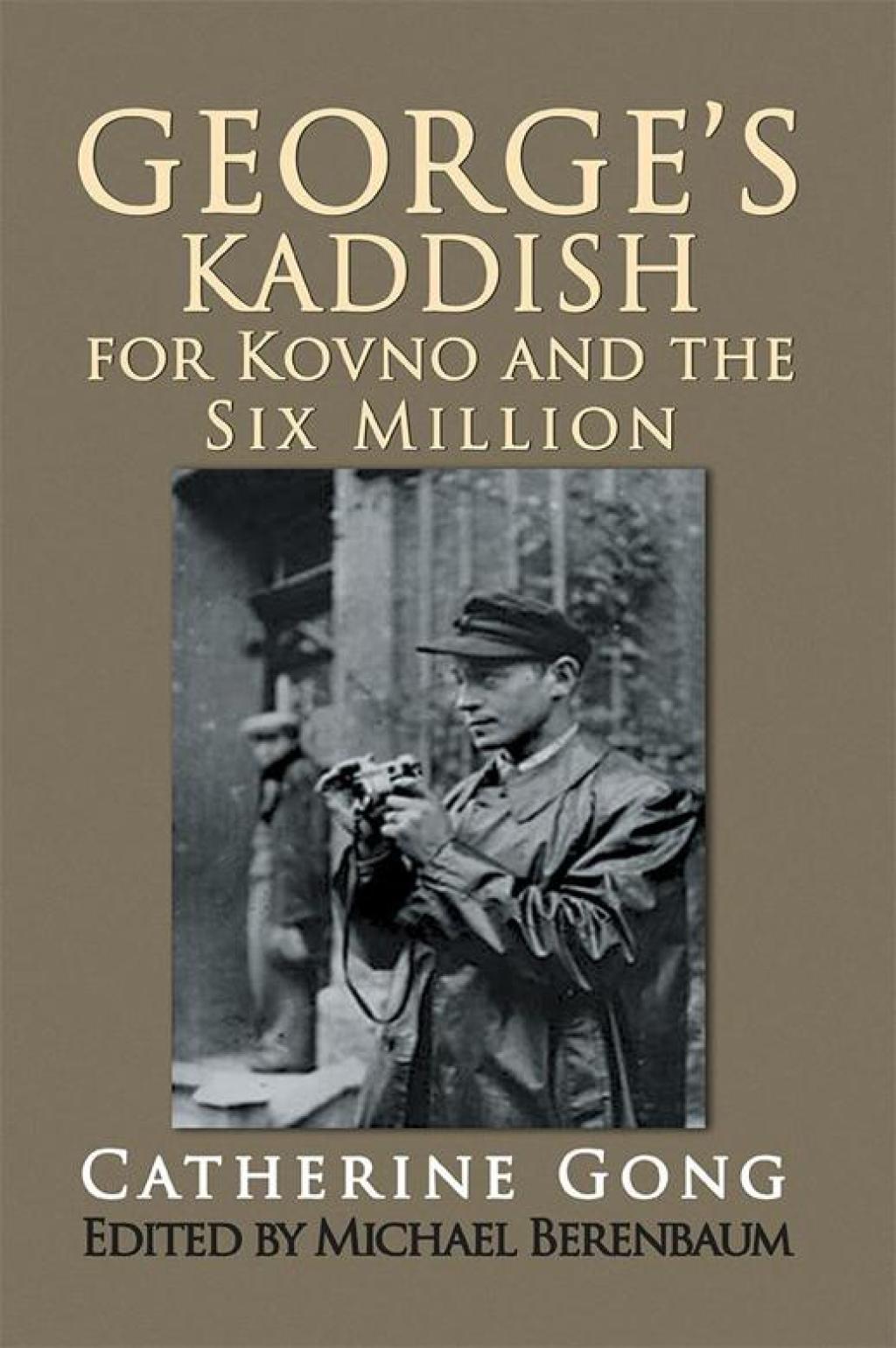George’s Kaddish for Kovno and the Six Million