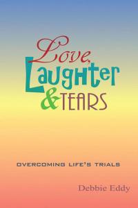 Titelbild: Love, Laughter & Tears 9781499084047