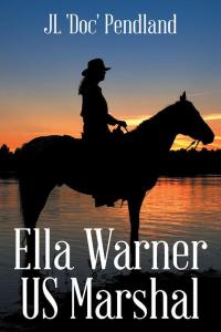 Cover image: Ella Warner Us Marshal 9781499084146