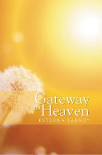 Cover image: Gateway to Heaven 9781499085662