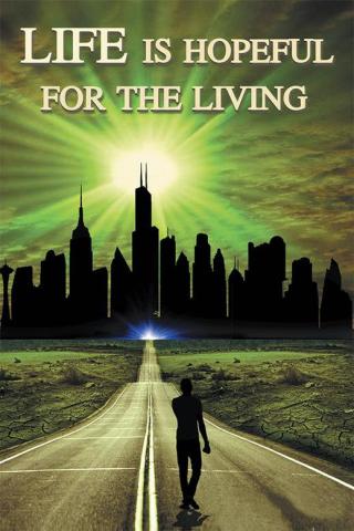 Omslagafbeelding: Life Is Hopeful for the Living 9781499088199