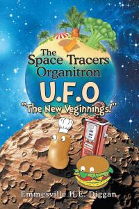 Cover image: The Space Tracers Organitron U.F.O 9781499088687