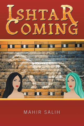 Imagen de portada: Ishtar Coming 9781499089387