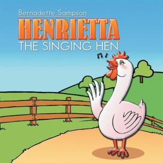 Omslagafbeelding: Henrietta the Singing Hen 9781499090437