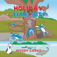 Cover image: Holiday Time for Bits 9781499091199