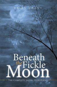 表紙画像: Beneath the Fickle Moon 9781499091793