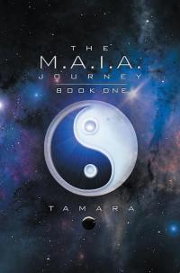 Imagen de portada: The M.A.I.A. Journey 9781499091878