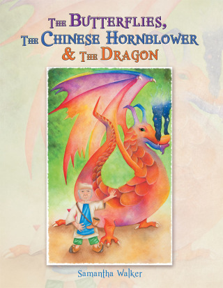 表紙画像: The Butterflies, the Chinese Hornblower & the Dragon 9781499092011