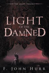 Cover image: Light of the Damned 9781499092547