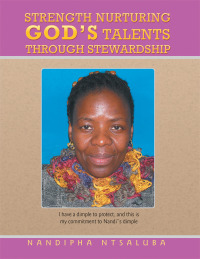 Cover image: Strength Nurturing God’S Talents Through Stewardship 9781499092929