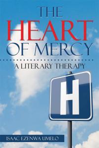 Titelbild: The Heart of Mercy 9781499093308