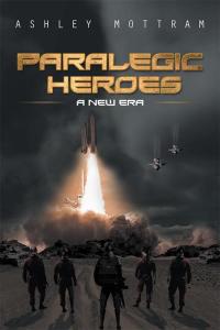 Cover image: Paralegic Heroes 9781499093889