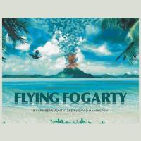Cover image: Flying Fogarty 9781499095975