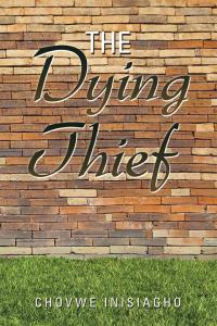 Imagen de portada: The Dying Thief 9781499096378