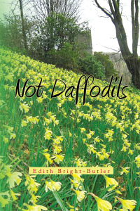 表紙画像: Not Daffodils 9781453556382