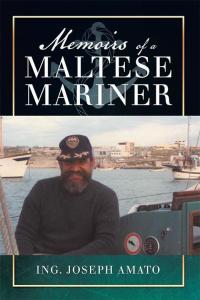 Omslagafbeelding: Memoirs of a Maltese Mariner 9781499096729