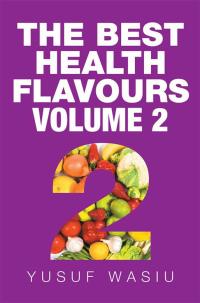 Cover image: The Best Health Flavours 9781499097160