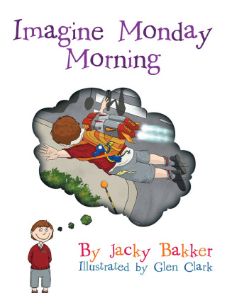 表紙画像: Imagine Monday Morning 9781499097726