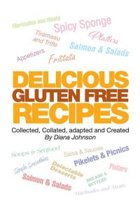 Cover image: Delicious Gluten Free Recipes 9781499098013