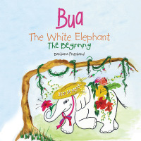 表紙画像: Bua the White Elephant 9781499098273