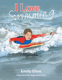 Cover image: I Love Swimming 9781499098525