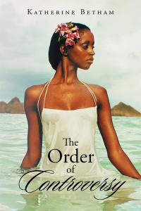 Imagen de portada: The Order of Controversy 9781499098655