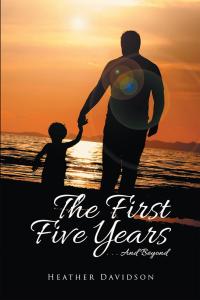 Cover image: The First Five Years 9781499099003