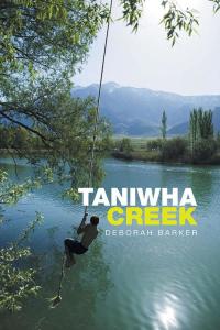表紙画像: Taniwha Creek 9781499099508