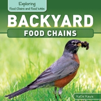 Cover image: Backyard Food Chains 9781499400458