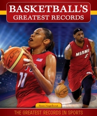 表紙画像: Basketball's Greatest Records 9781499402209