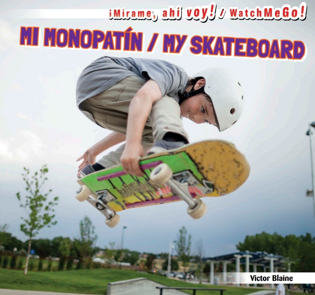 Mi monopatín / My Skateboard