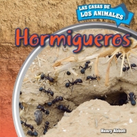 Imagen de portada: Hormigueros (Inside Anthills) 9781499405958