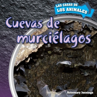 صورة الغلاف: Cuevas de murciélagos (Inside Bat Caves) 9781499406047